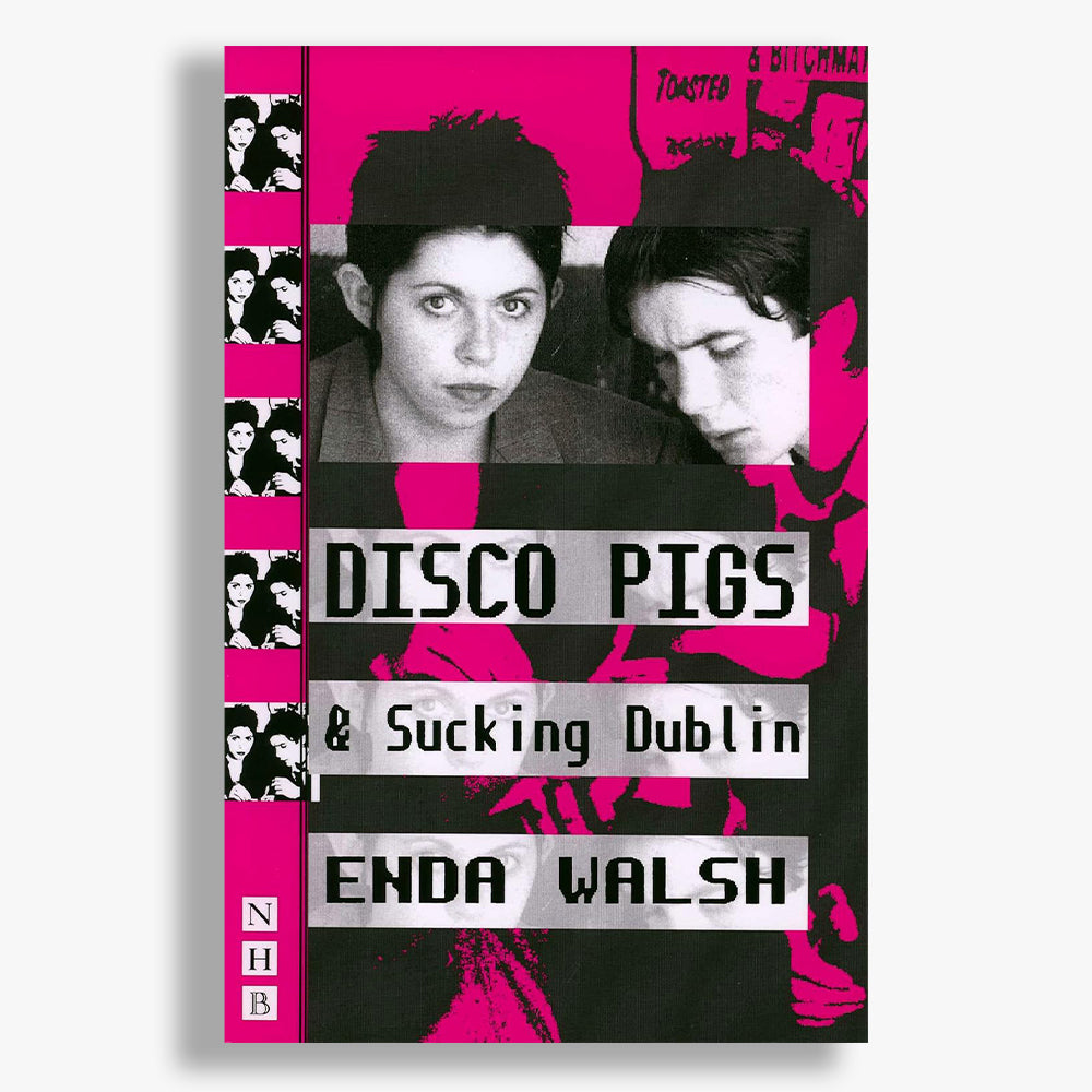 Disco Pigs and Sucking Dublin Playtext