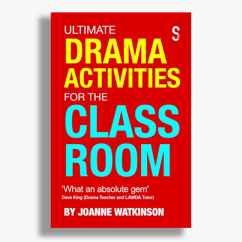 Ultimate Drama Activities for the Classroom