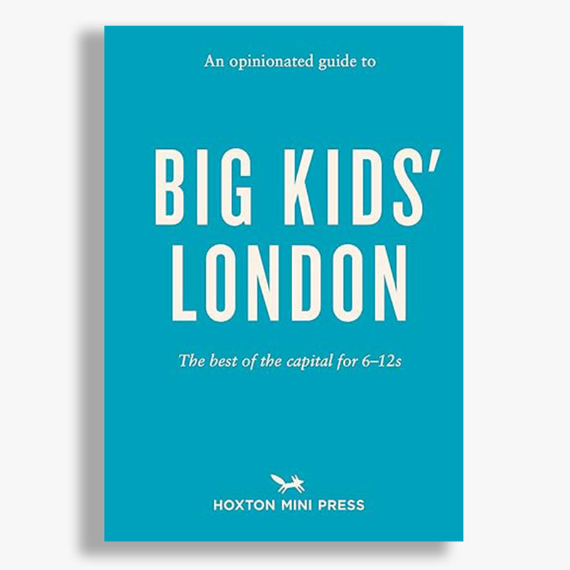 An Opinionated Guide to Big Kids' London