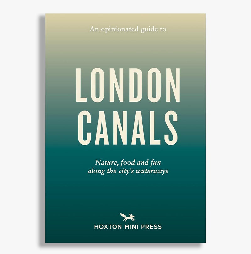 An Opinionated Guide To London Canals