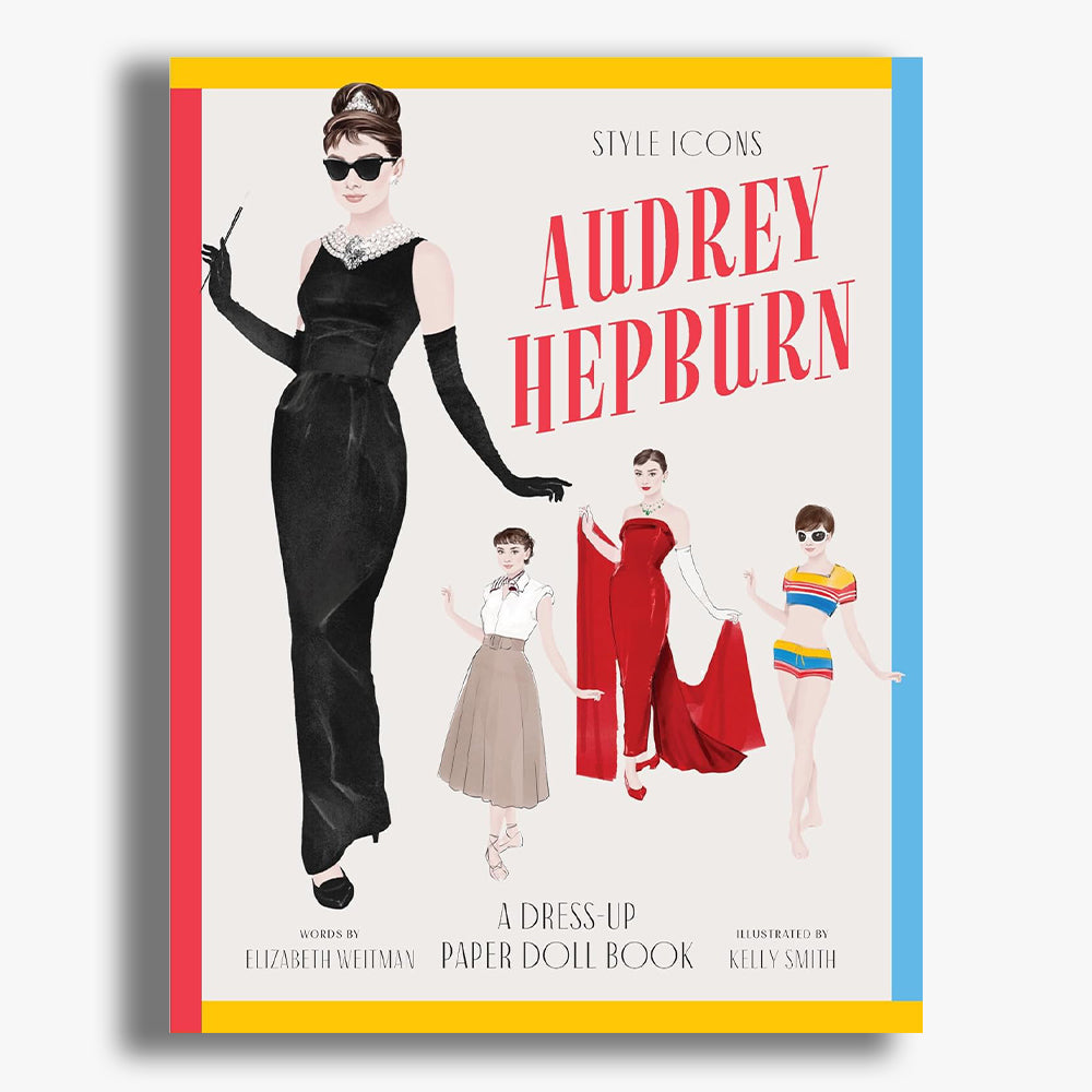 Audrey Hepburn: A Dress-Up Paper Doll