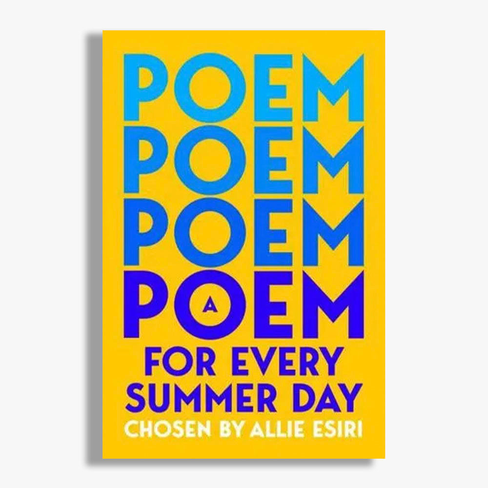 A Poem for Every Summer Day