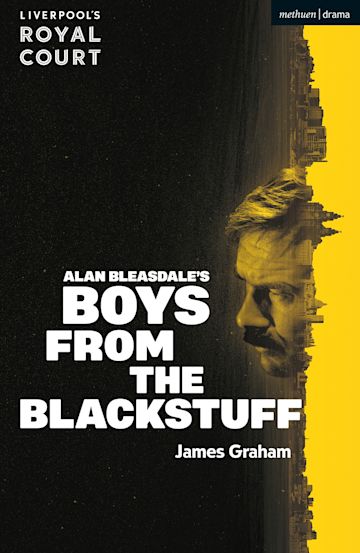 Boys from the Blackstuff National Theatre 2024 Playtext
