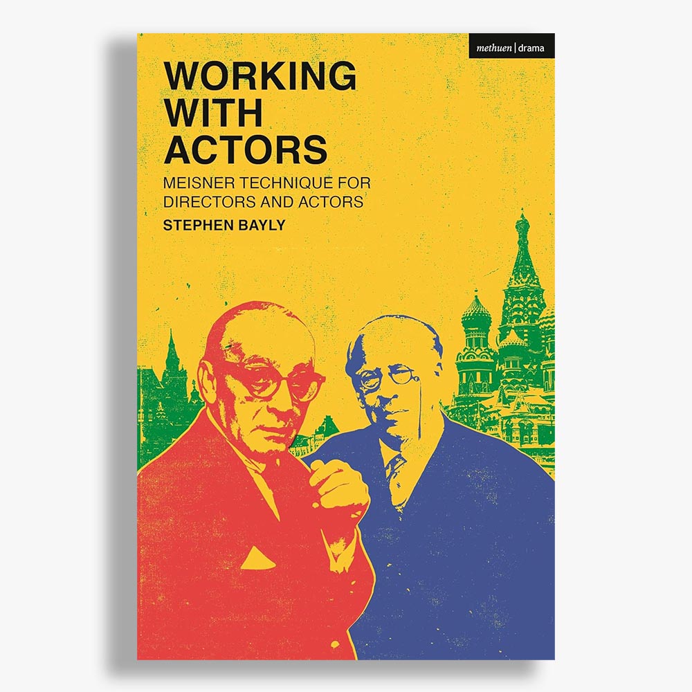 Working with Actors: Meisner Technique for Directors and Actors