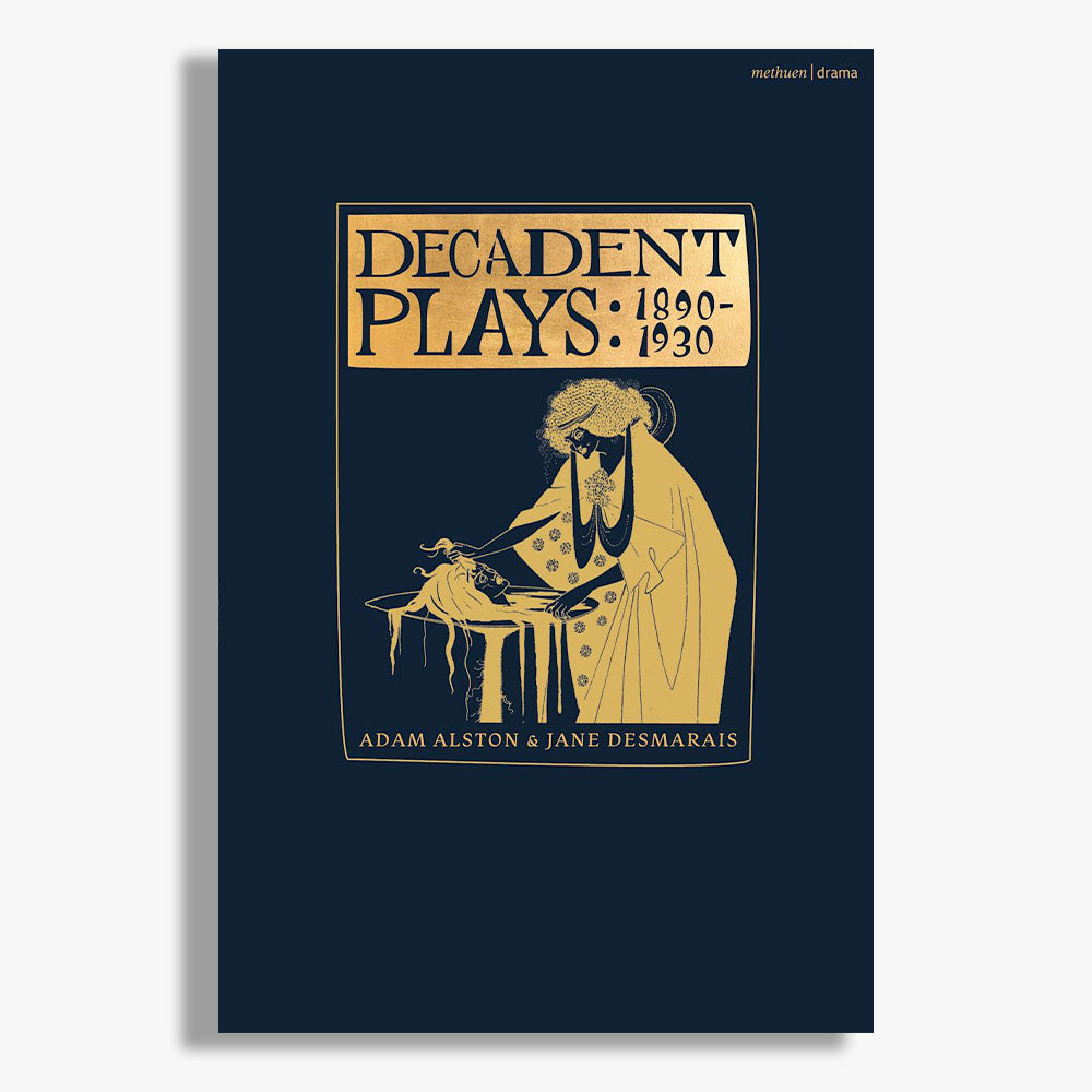 Decadent Plays: 1890-1930