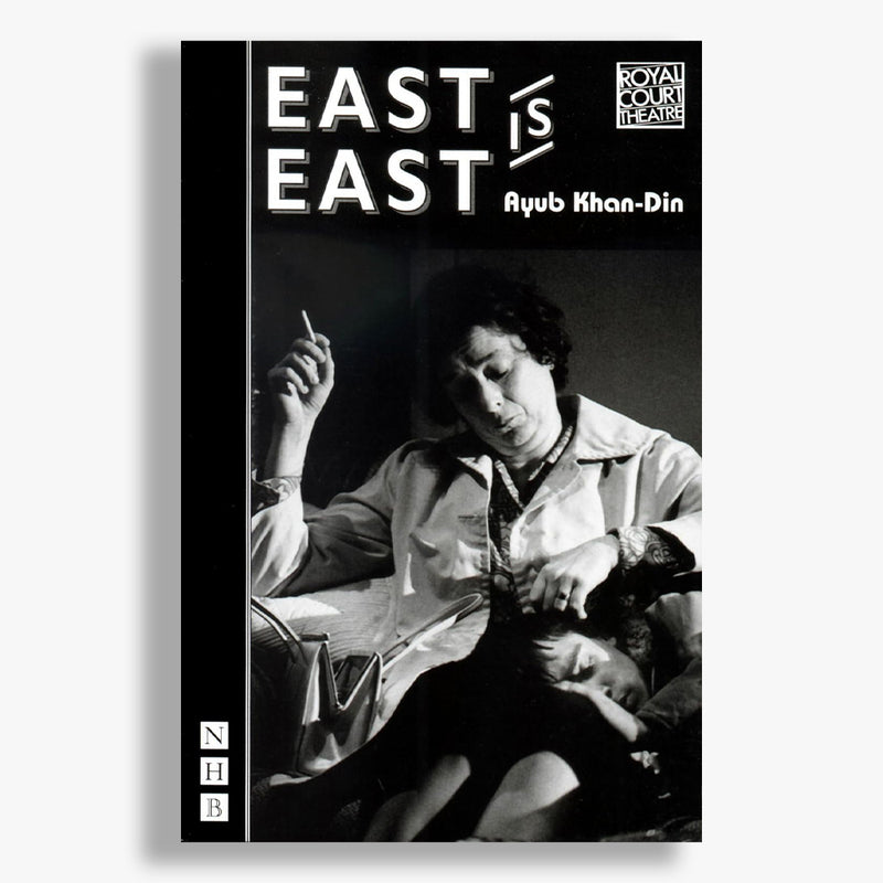 East is East National Theatre Playtext