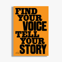 Find Your Voice Tell Your Story Print - Design 1