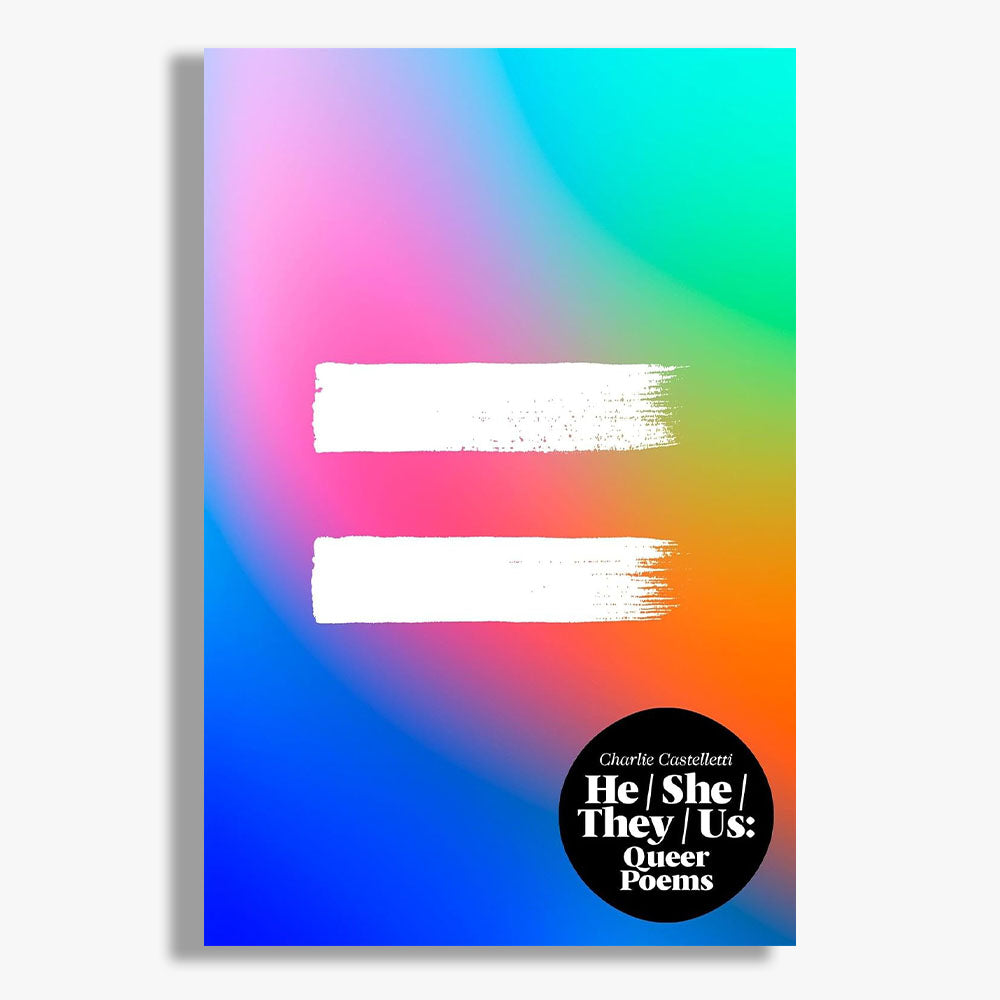 He, She, They, Us: An Anthology of Queer Poems