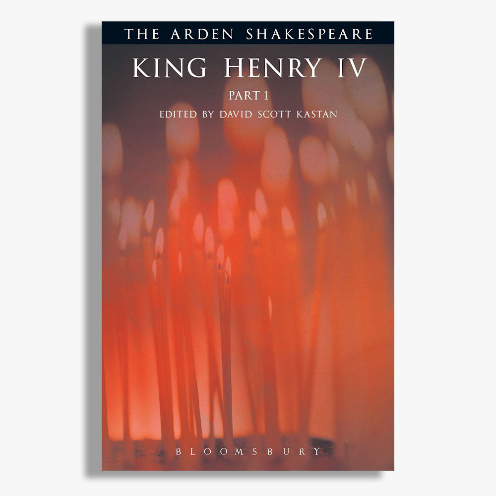 King Henry IV Playtext: Arden Shakespeare