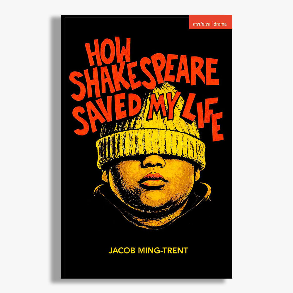 How Shakespeare Saved My Life Playtext