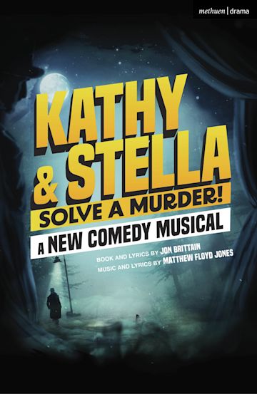 Kathy and Stella Solve a Murder! Playtext