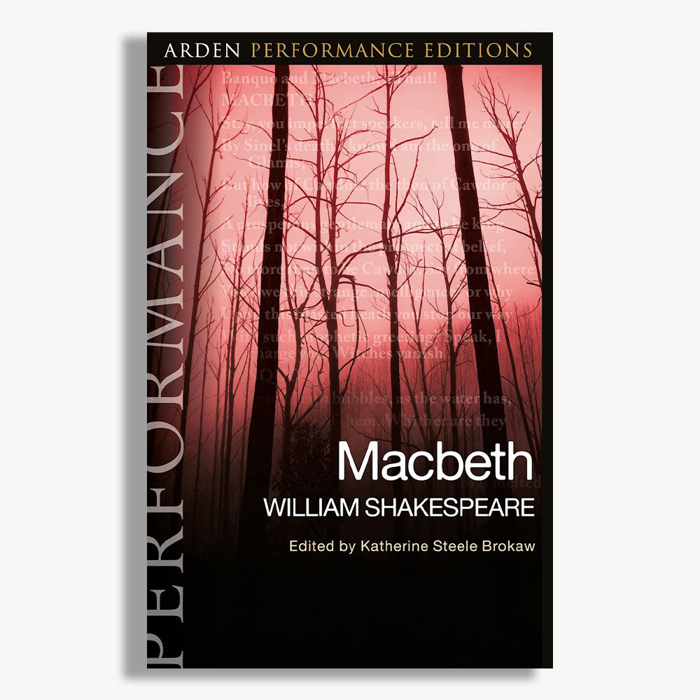 Macbeth Playtext: Arden Performance Edition
