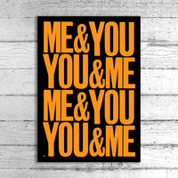 Me & You You & Me A1 Limited Edition Print