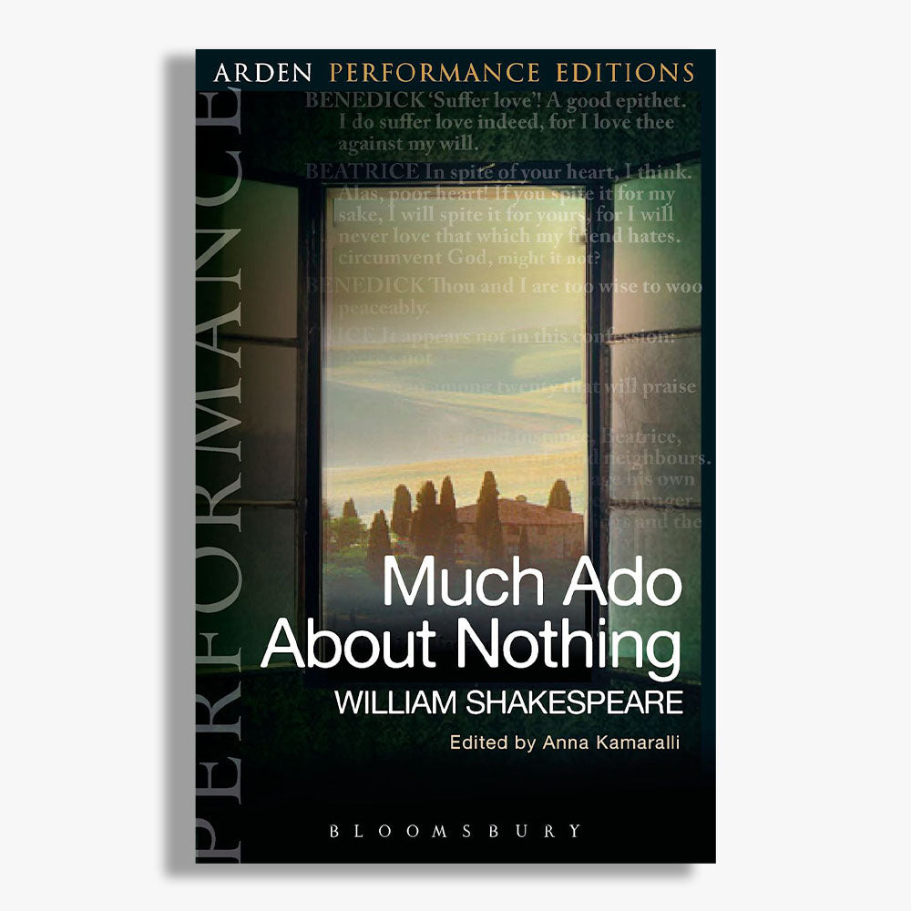 Much Ado About Nothing Playtext: Arden Performance Edition