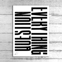 Question Everything A1 Limited Edition Print