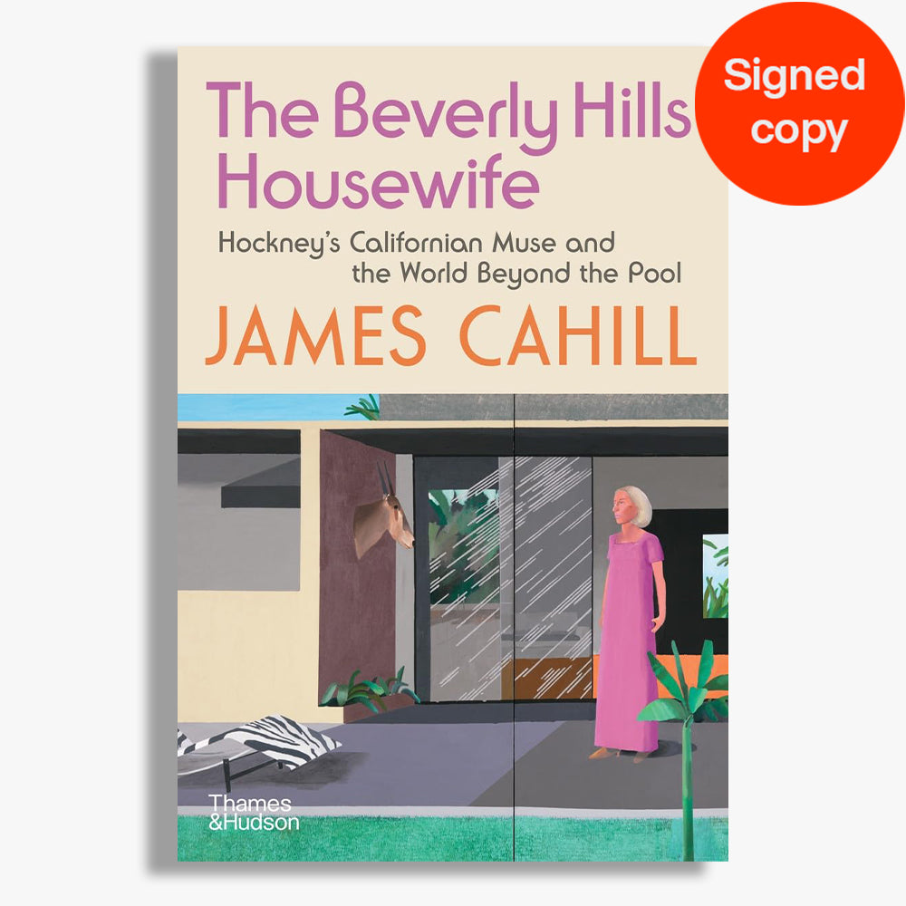 Signed The Beverly Hills Housewife: Hockney's Californian Muse and the World Beyond the Pool