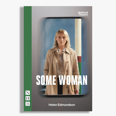 Pre-order Some Woman National Theatre 2026 Playtext