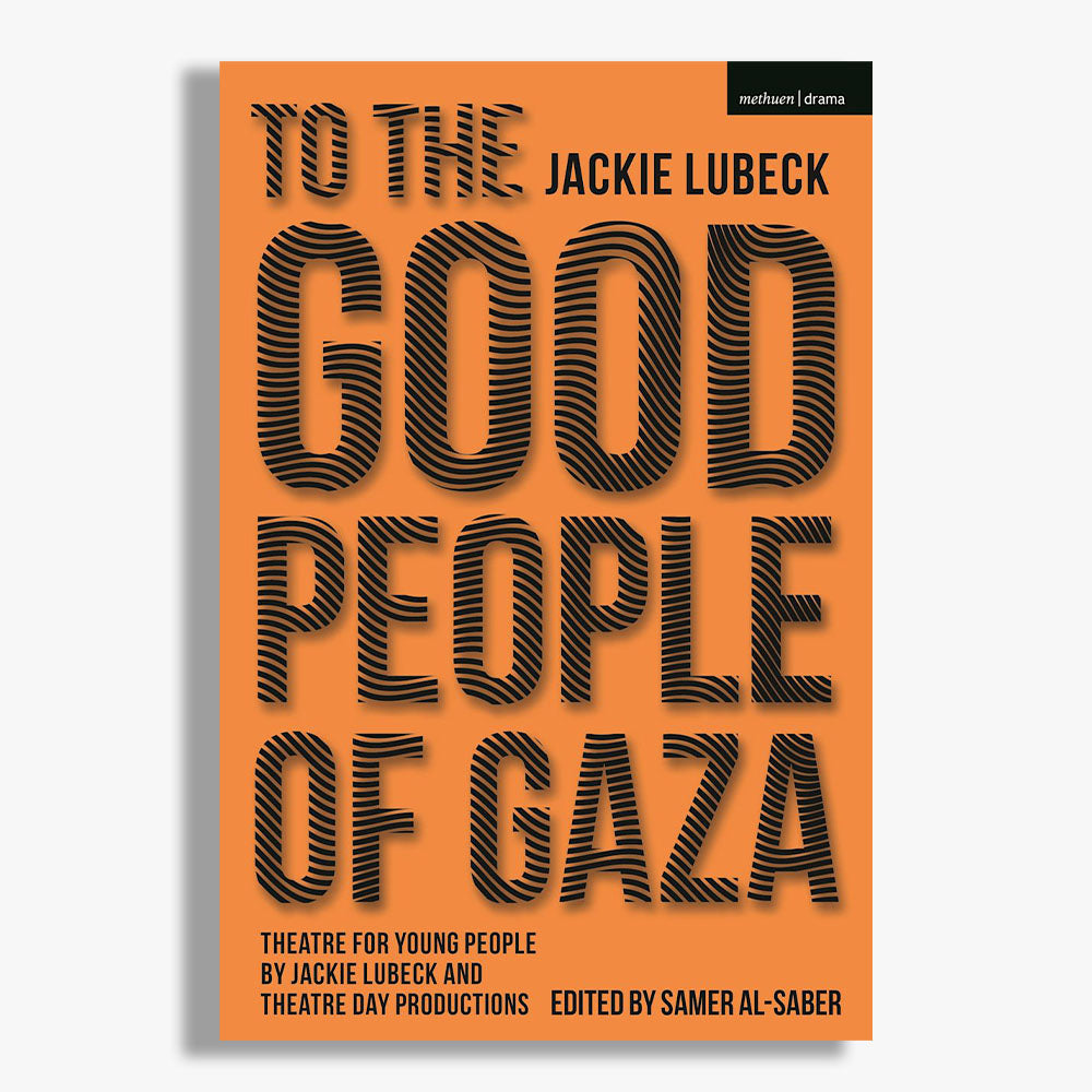 To The Good People Of Gaza Playtext