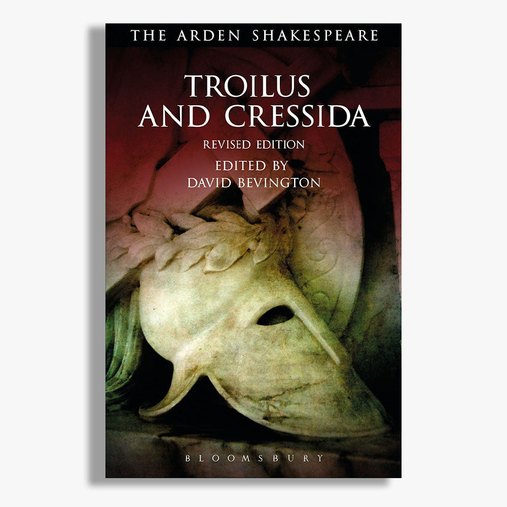 Troilus and Cressida Playtext: Arden Shakespeare