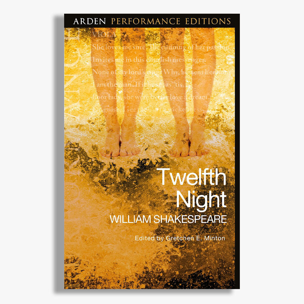 Twelfth Night Arden Performance Edition
