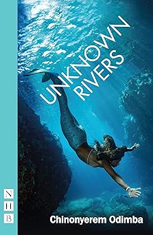 Unknown Rivers Playtext
