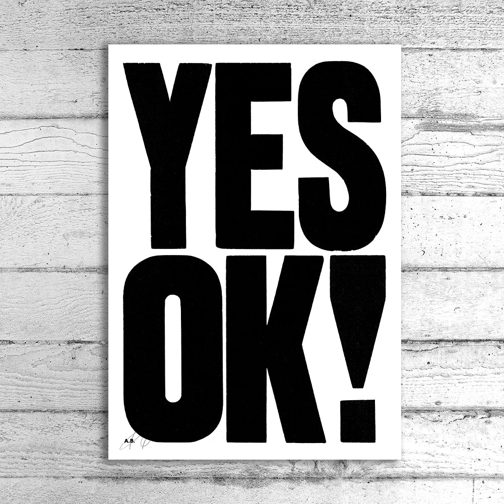 Yes Ok! A1 Limited Edition Print