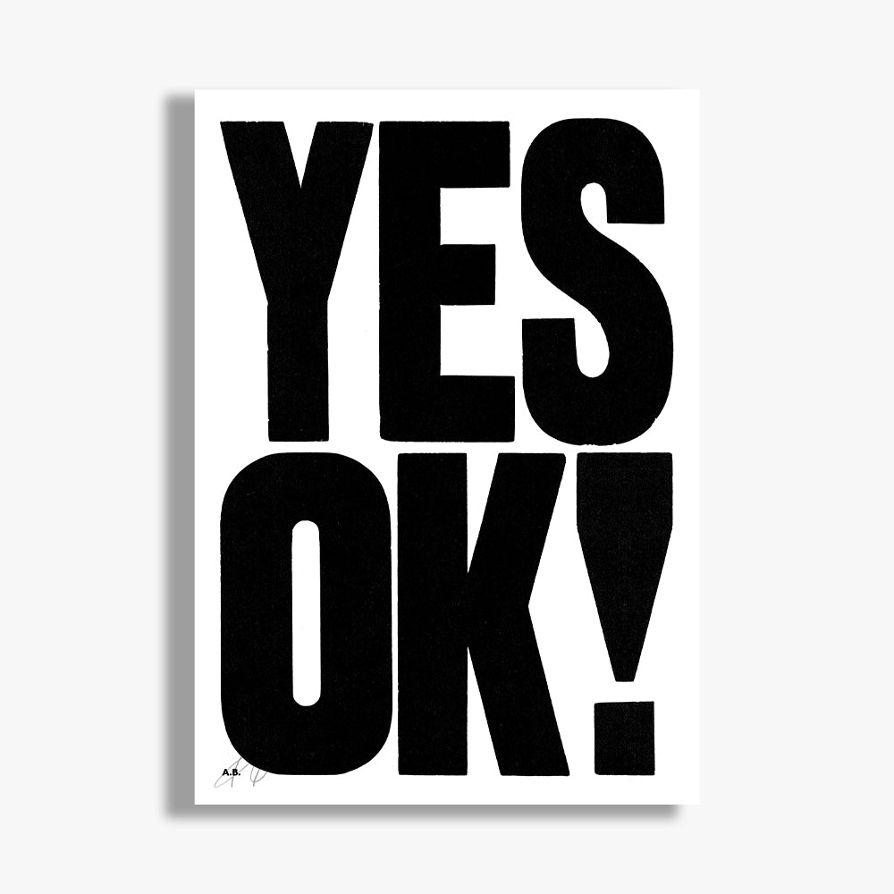 Yes Ok! A1 Limited Edition Print
