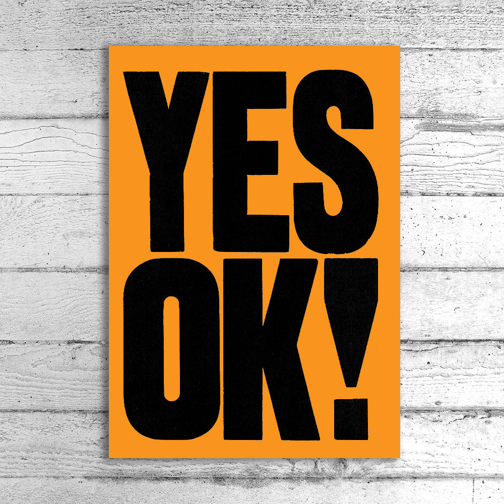 Yes Ok! A1 Limited Edition Print