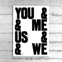 You & Me & Us & We A1 Limited Edition Print