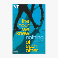 The Hour We Knew Nothing of Each Other Print