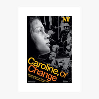 Caroline or Change Print