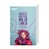 A Pacifist's Guide to the War on Cancer 2016 Print