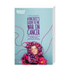 A Pacifist's Guide to the War on Cancer 2016 Print