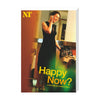 Happy Now? 2008 Print