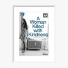 A Woman Killed with Kindness 2011 Print