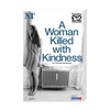 A Woman Killed with Kindness 2011 Print