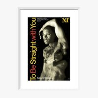 To Be Straight With You 2008 Print