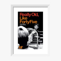 Really Old, Like Forty Five 2010 Print