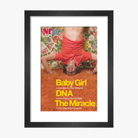 Baby Girl; DNA; The Miracle 2008 Print