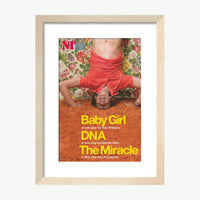 Baby Girl; DNA; The Miracle 2008 Print