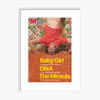 Baby Girl; DNA; The Miracle 2008 Print
