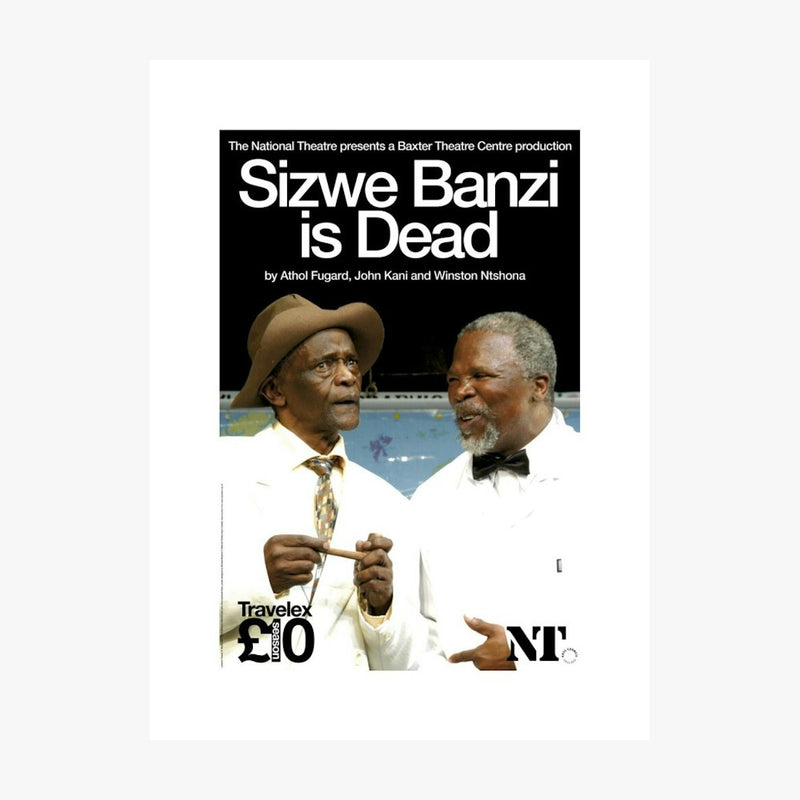 Sizwe Banzi is Dead 2007 Print