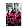 His Girl Friday 2003 Print