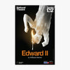 Edward II 2013 Print