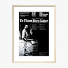 To Those Born Later 1977 Print