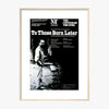 To Those Born Later 1977 Print