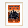 A Place with the Pigs 1988 Print