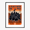 A Place with the Pigs 1988 Print