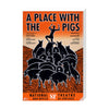 A Place with the Pigs 1988 Print