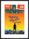 Behind the Beautiful Forevers Print